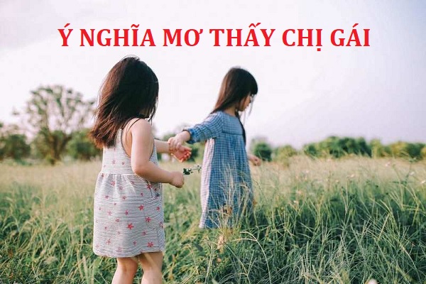 Nói chuyện với chị gái mang thông điệp và ý nghĩa gì?