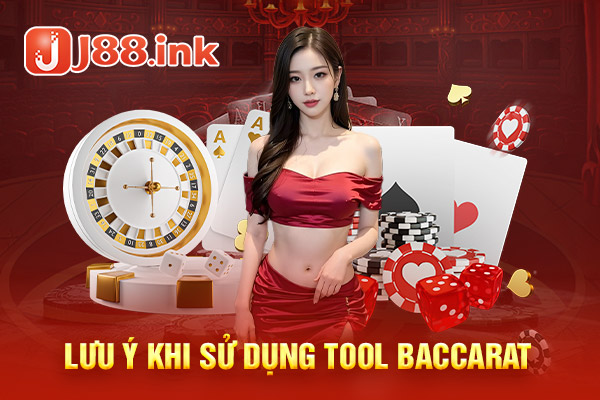 Những lưu ý quan trọng khi sử dụng công cụ hack Baccarat